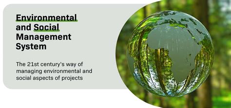 environmental and social management system.